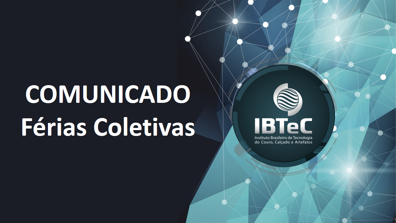 IBTeC coloca colaboradores em férias coletivas