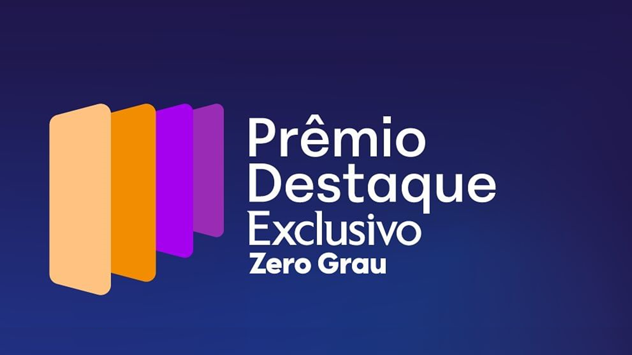 Participe do Prêmio Destaque Exclusivo Zero Grau